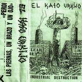 El Kaso Urkijo : Industrial Destruction